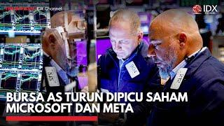 Bursa AS Turun Dipicu Saham Microsoft dan Meta | IDX CHANNEL