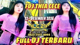 OT LC21 ENTERTAINMENT ‼️ FULL DJ NONSTOP TERBARU ‼️ FDJ THIA CECE ‼️ DJ TIKTOK VIRAL