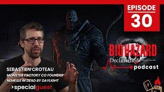 DBD Nemesis and Monster Factory Founder Sebastien Croutaeu | Biohazard Declassified Podcast