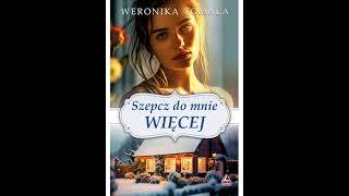 Tomala Weronika - Szepcz do mnie więcej - Audiobooki - Audiobook Pl - Romans