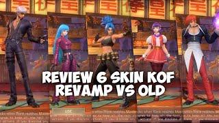 REVIEW 6 SKIN KOF REVAMP VS OLD EFEK BERUBAH DRASTIS MAKIN HD MOBILE LEGENDS