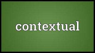 Contextual Meaning