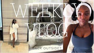 Weekly Vlog| BACK OUTSIDE? |Spa Treatment