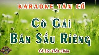 Karaoke tân cổ - Cô Gái Bán Sầu Riêng | theo trình bày Lệ Thủy