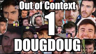 DougDoug Out of Context