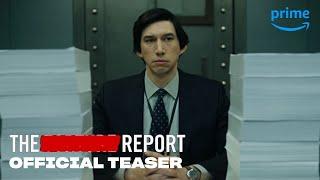 The Report - Official Teaser Trailer | Prime Video