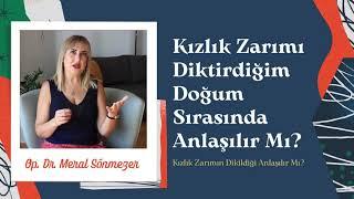 Kızlık Zarı Dikimi Anlaşılır Mı? - Op. Dr. Meral Sönmezer