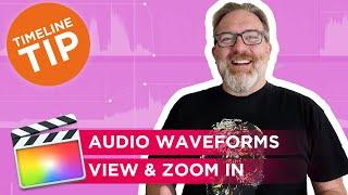 VIEW & ZOOM IN ON AUDIO WAVEFORM in Final Cut Pro [Essential Timeline Tip]