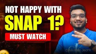 SNAP Motivation | NOT Happy with SNAP 1? Must Watch for You