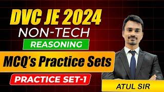 DVC JE 2024 Practice Set- 1 | DVC JE Reasoning Practice set by Atul Sir.