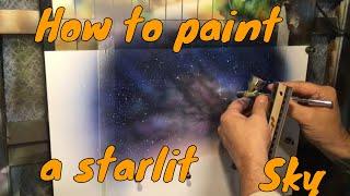 How to paint a starlit sky, galaxy sky painting tutorial with an airbrush.  Easy techniques and tips