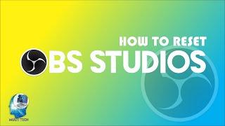 How to reset OBS Studios settings/Factory Reset #multitech