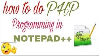 how to do PHP Programming in notepad++