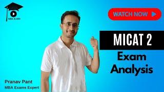 MICAT 2 2024-26 exam analysis: Pattern, Difficulty Level, Cutoff