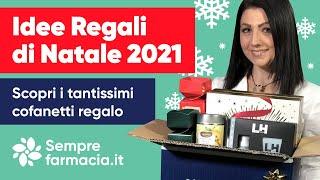 Idee Regali Natale 2021: scopri i tantissimi cofanetti regalo di Semprefarmacia.it