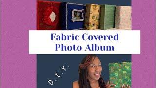 DIY: Fabric Covered Photo Album