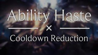 Ability Haste × Cooldown Reduction | A practical explanation