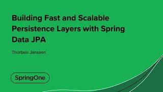 Building Fast and Scalable Persistence Layers with Spring Data JPA