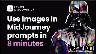 Learn how to use MidJourney Image Prompts in 8 minutes