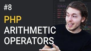 8: What Are Arithmetic Operators in PHP | PHP Tutorial | Learn PHP Programming | PHP for Beginners