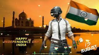 Independence Day WhatsApp Status | 15 August WhatsApp Status | Pubg Independence Day