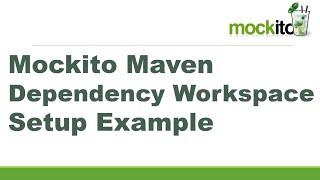 Mockito Maven Dependency Workspace Setup Example || Mockito 3 Tutorial