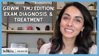 GRWM - TMJ Edition: Exam, Diagnosis, & Treatment - Priya Mistry, DDS (the TMJ doc) #grwm #tmj #pain