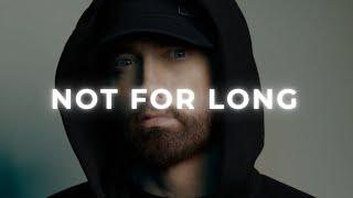 Eminem Type Beat "Not For Long" | Trap/ Rap/ Storytelling