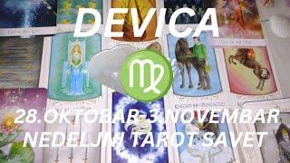 DEVICA  Krajem nedelje ljubavno iznenađenje! ️ NEDELJNI TAROT SAVET 28.OKTOBAR-3.NOVEMBAR