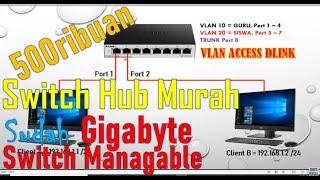 TUTORIAL VLAN DENGAN DLINK SWITCH || DLINK SMART SWITCH 1100 - 08 / RS || SWITCH HUB GIGABYTE