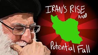 Iran's Rise and Potential Fall