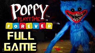 Poppy Playtime Forever | Full Game Walkthrough | No Commentary