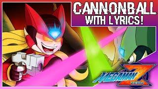 Cannonball With Lyrics! | Mega Man Zero 3