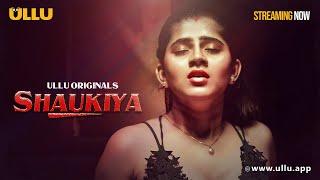 Shaukiya | Part - 01 | Streaming Now - To Watch Full Episode, Download & Subscribe Ullu App