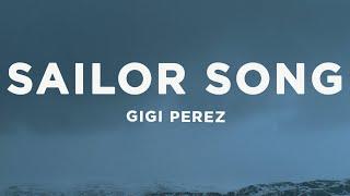 Gigi Perez - Sailor Song (Lyrics)