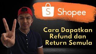 Cara Return Barang Shopee Dan Dapatkan Semula Refund