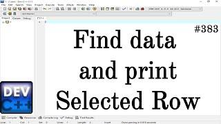 Find data and print selected row in C Language || Simple Method Apply