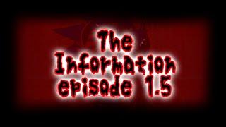 The Information episode 1.5