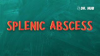 Splenic Abscess