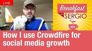 How I use Crowdfire App to manage my social media. Breakfast  with Sergio. Episode 33