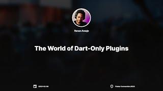 The World of Dart-Only Plugins by Renan Araujo