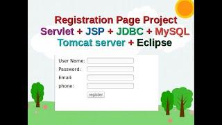 Registration page with saving data in DB using Servlet + JSP + JDBC + MySQL + Tomcate (Step by Step)