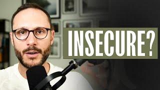 Insecurities - What Are They, How Are They Formed & What To Do