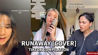 Runaway (Aurora) – TikTok Cover | TikTok Compilation 2021