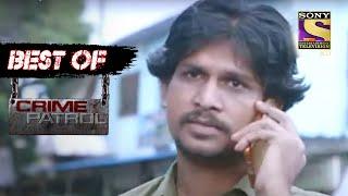 Best Of Crime Patrol - Assassination Of A Famous Businessman - Full Episode