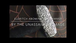 ELDRITCH Abomination Hammer by The Unassailable Mage