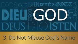 3. Do Not Misuse God’s Name | 5 Minute Video