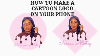 HOW TO MAKE A CARTOON LOGO ON YOUR PHONE -PICSART (BEGINNER FRIENDLY)  || NAAKU ALLOTEY