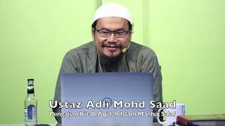 20240613 Ustaz Adli Mohd Saad : Pengajian Kitab Aqidah Islam Manhaj Salaf