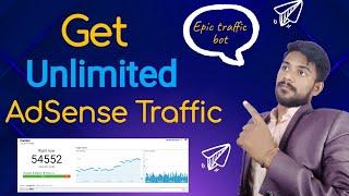 Get Unlimited Orgnaic Traffic | Unlimited Search Console Traffic For Adsense | Traffic Bot Pro |